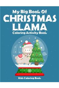 My Big Book Of Christmas Llama Coloring Activity Book Kids Coloring Book Kids Coloring Book