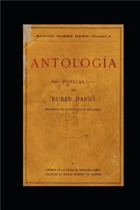 Antología: poesías de Rubén Darío: precedida de la historia de mis libros