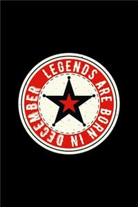 Legends Are Born In December