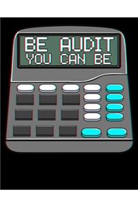 Be Audit You Can Be