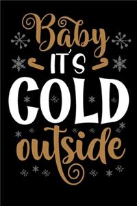 Baby Its Cold Outside