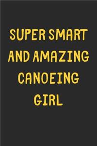 Super Smart And Amazing Canoeing Girl