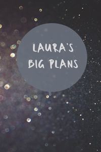 Laura's Big Plans - Notebook/Journal/Diary - Personalised Girl/Women's Gift - Birthday/Party Bag Filler - 100 lined pages (Dark glitter)