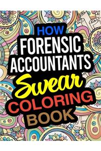 How Forensic Accountants Swear Coloring Book