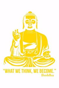 Buddha - What we thing We Become