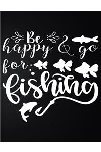 Be Happy For Fishing