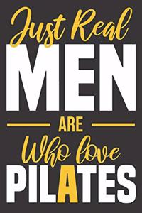 Just Real Men are who love Pilates