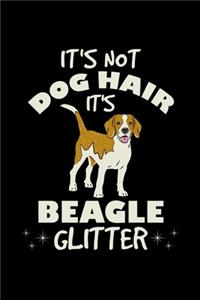 Beagle Notebook It's Not Dog Hair It's Beagle Glitter