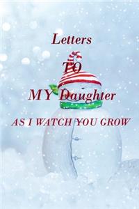 Letters to My Daughter as I Watch You Grow