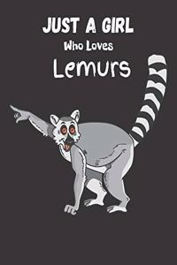 Just A Girl Who Loves Lemurs