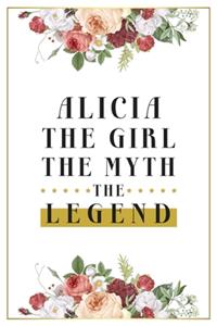 Alicia The Girl The Myth The Legend