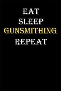 Eat, Sleep, Gunsmithing, Repeat Journal