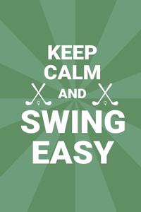 Keep Calm And Swing Easy