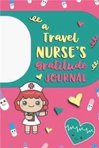 A Travel Nurse's Gratitude Journal