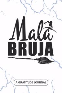 Mala bruja - A Gratitude Journal