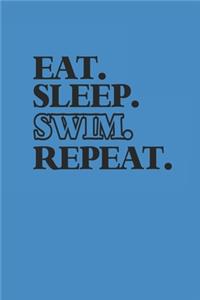 Eat Sleep Swim Repeat