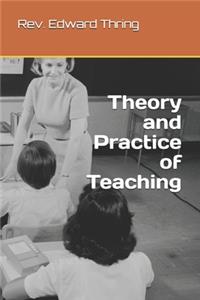 Theory and Practice of Teaching