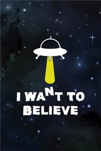 I Want To Believe