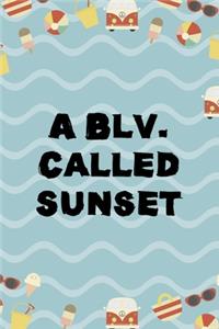 A Blv. Called Sunset