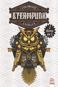 Coloriage Steampunk Animaux - 2 livres en 1