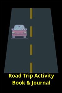 Road Trip Activity Book & Journal