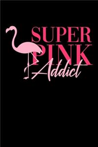 Super Pink Addict