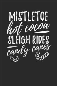 Mistletoe Hot Cocoa Sleigh Rides Candy Canes