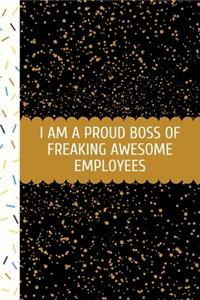 I Am A Proud Boss