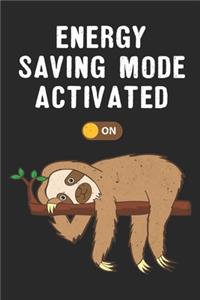 Energy Saving Mode Activated