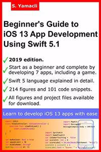 Beginner's Guide to iOS 13 App Development Using Swift 5.1