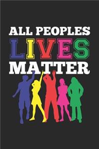 All Peoples Lives Matter