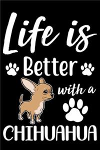 Life Is Better With A Chihuahua