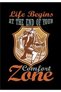 Life Begins at the End of Your Comfort Zone