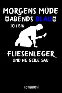 Morgens Müde abends blau ich bin Holzmechaniker und ne geile Sau