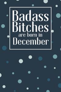 Badass Bitches Are Born In December: Funny Blank Lined Notebook Gift for Women and Birthday Card Alternative for Friend: Trendy Dots