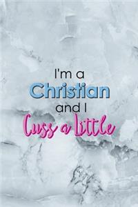 I'm A Christian And I Cuss A Little