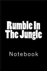Rumble In The Jungle
