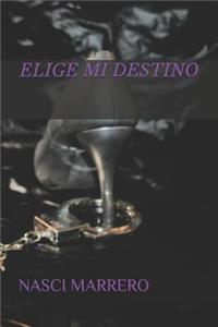 Elige Mi Destino