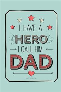 I Have a Hero I Call Him Dad