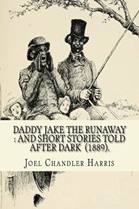 Daddy Jake the runaway