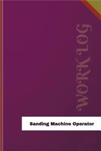 Sanding Machine Operator Work Log