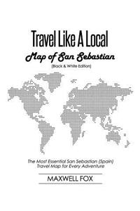 Travel Like a Local - Map of San Sebastian (Black and White Edition)