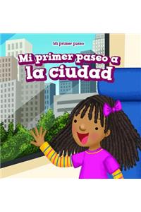 Mi Primer Paseo a la Ciudad (My First Trip to a City)