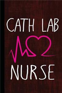 Cath Lab Nurse: Nurse Journal Gift Idea, Fun Diary, Study Notebook, Cath Lab Nurse Lined Journal, Special Writing Workbook