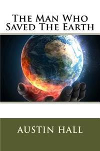 The Man Who Saved the Earth