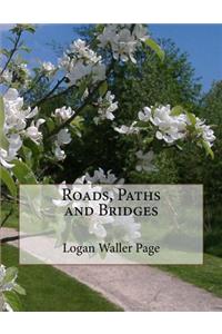 Roads, Paths and Bridges