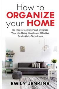 How to Organize Your Home