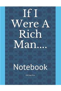 If I Were a Rich Man....