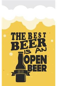 The Best Beer Is a Open Beer