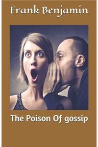 Poison of gossip